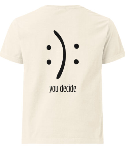 You Decide Unisex oversized t-shirt