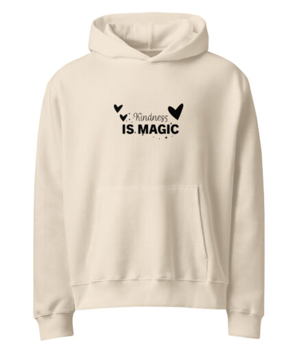 Kindness is Magic Oversized heavyweight hoodie