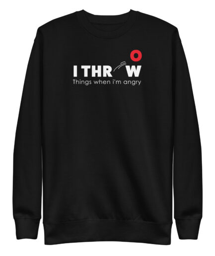 Unisex creative sweatshirt with bold text that reads āI Throw Things When Iām Angry.ā A funny sweatshirt design with minimalist typography, soft fleece interior, and ribbed cuffs for everyday comfort.