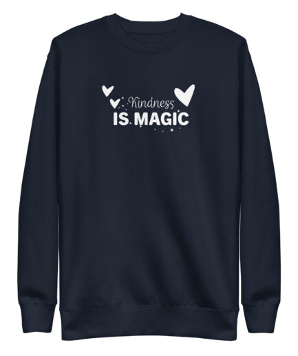 Typography sweatshirt with “Kindness Is Magic” phrase in bold minimalistic design.