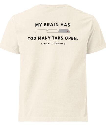Funny overthinking T-shirt with “too many tabs open” memory overload graphic design