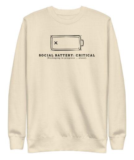 Introvert funny sweatshirt with “Social Battery: Critical” graphic design battery icon and recharge message